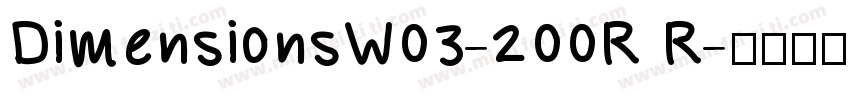 DimensionsW03-200R R字体转换